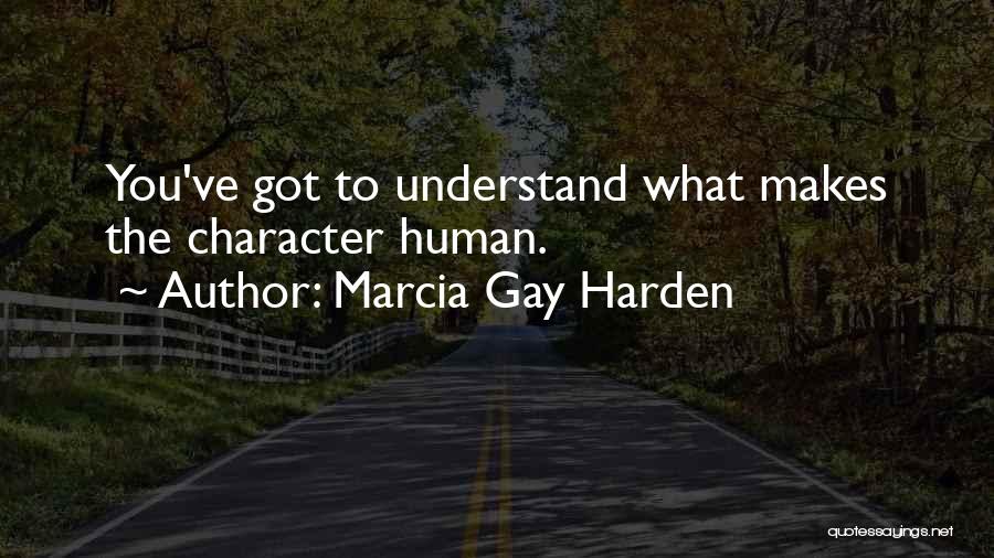 Harden The F Up Quotes By Marcia Gay Harden