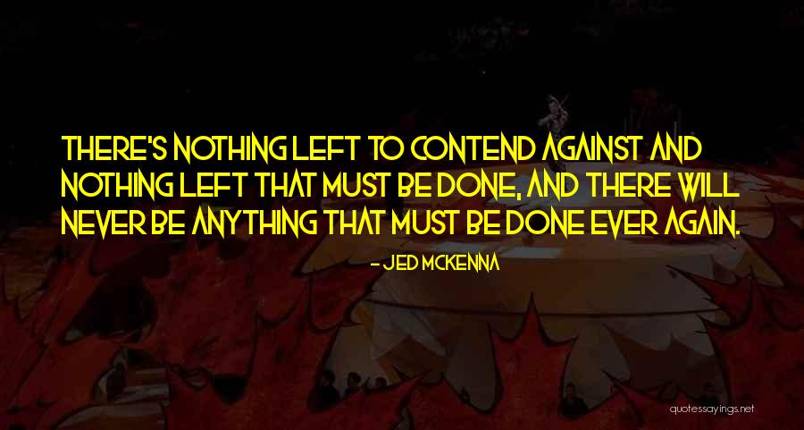 Hardenbergerweg Quotes By Jed McKenna Hardenbergerweg Quotes By Jed McKenna