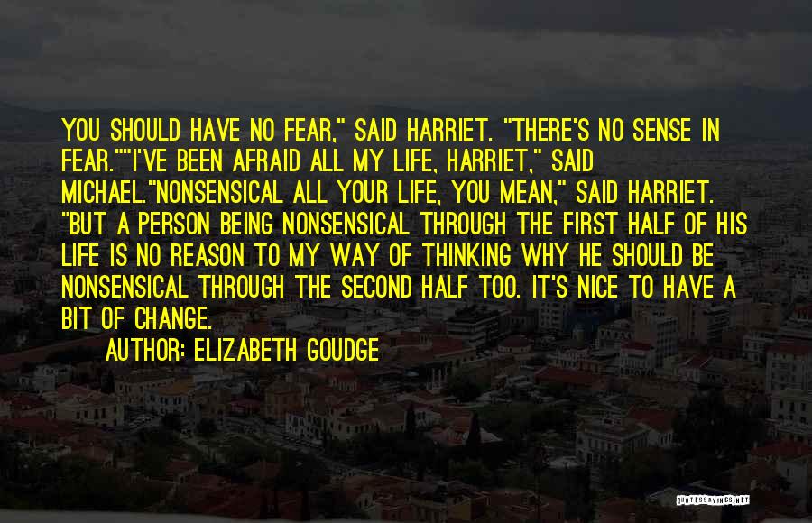 Hardend Quotes By Elizabeth Goudge