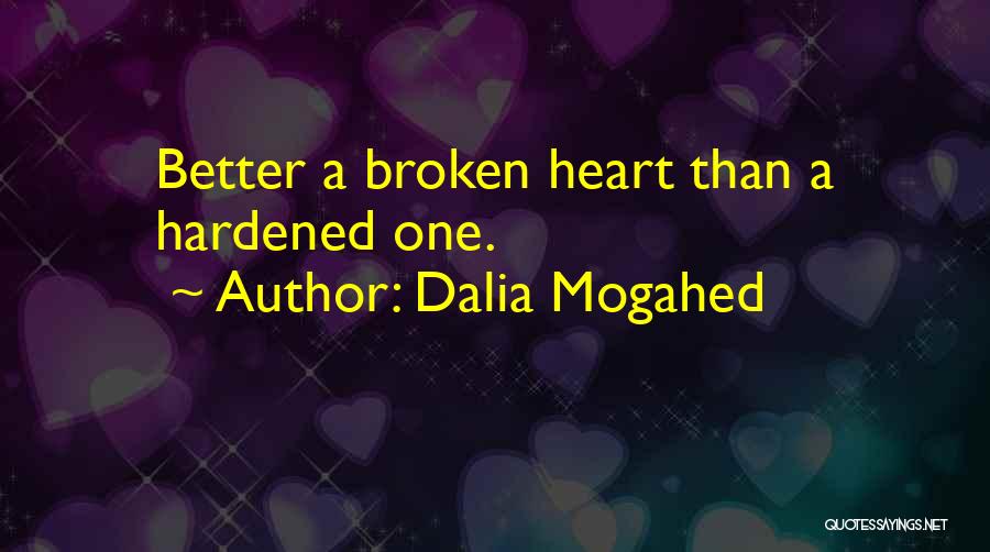 Hardened Heart Quotes By Dalia Mogahed