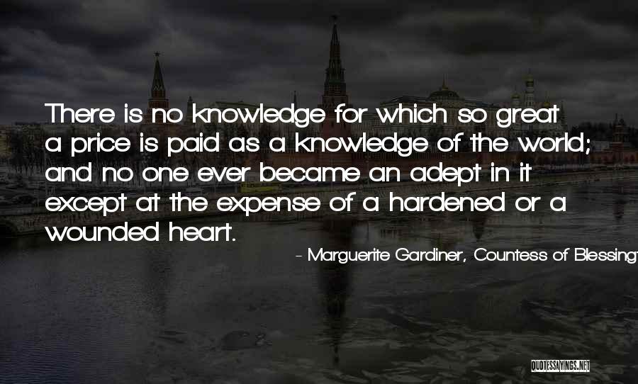 Hardened Heart Quotes By Marguerite Gardiner, Countess Of Blessington