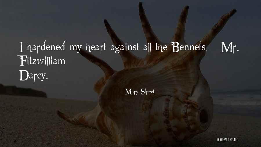 Hardened Heart Quotes By Mary Street