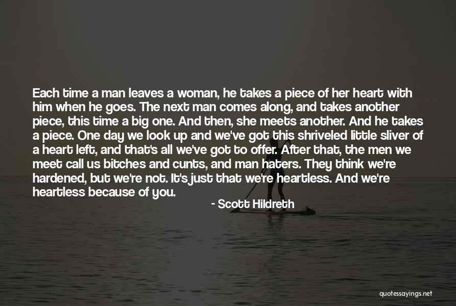 Hardened Heart Quotes By Scott Hildreth