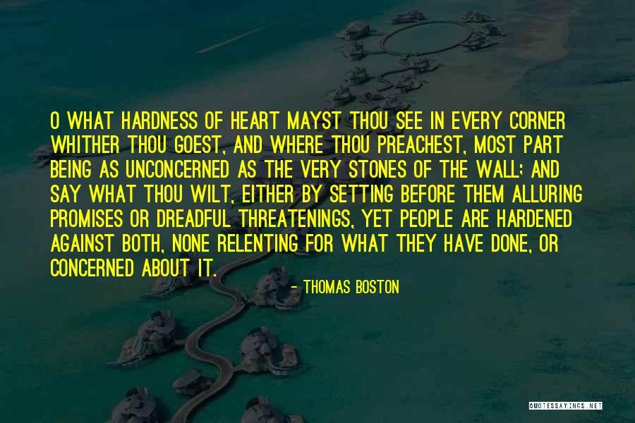 Hardened Heart Quotes By Thomas Boston