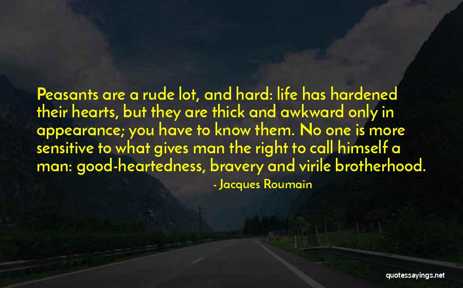 Hardened Hearts Quotes By Jacques Roumain