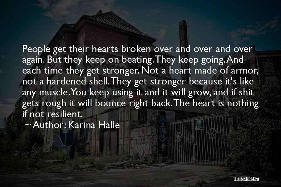 Hardened Hearts Quotes By Karina Halle