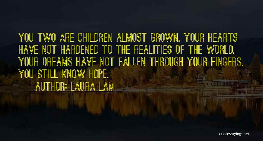 Hardened Hearts Quotes By Laura Lam