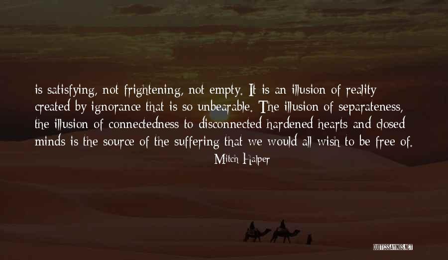 Hardened Hearts Quotes By Mitch Halper