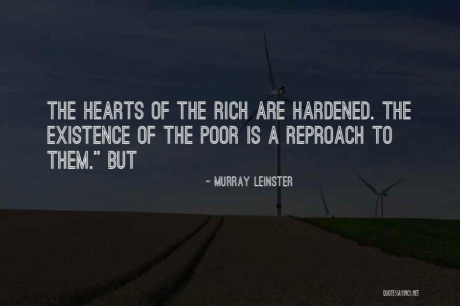 Hardened Hearts Quotes By Murray Leinster