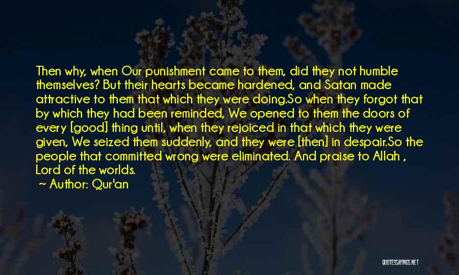 Hardened Hearts Quotes By Qur'an