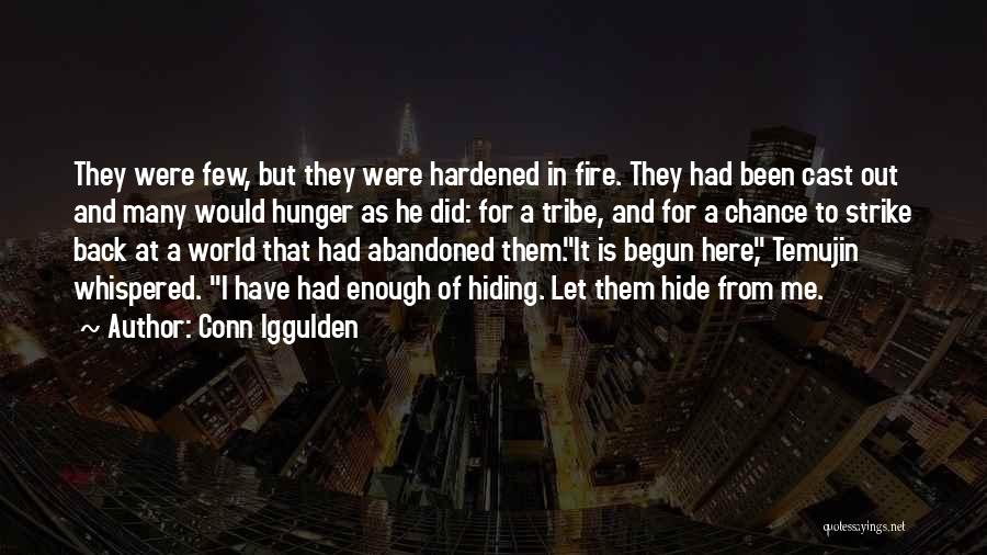 Hardened Quotes By Conn Iggulden