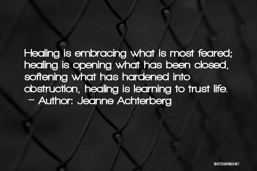 Hardened Quotes By Jeanne Achterberg