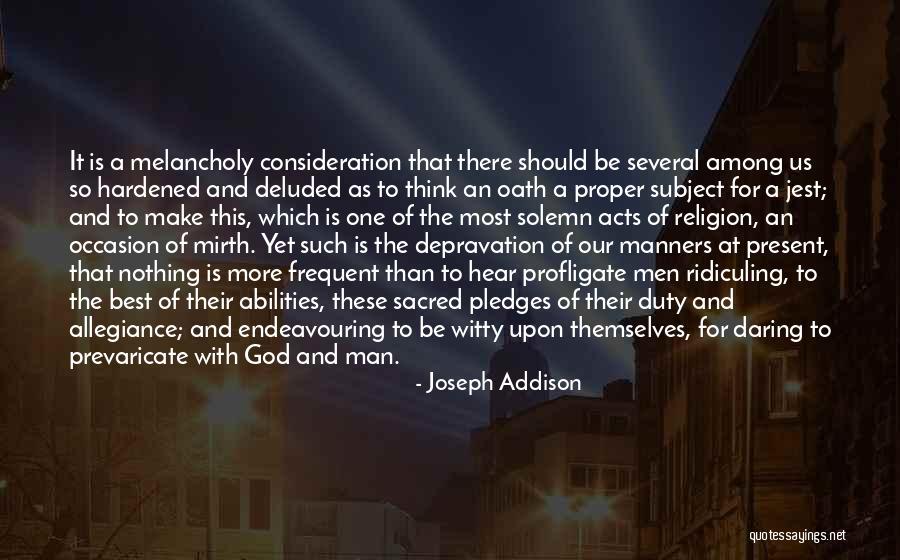 Hardened Quotes By Joseph Addison