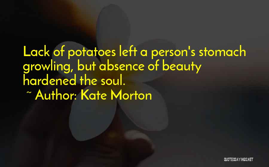 Hardened Quotes By Kate Morton