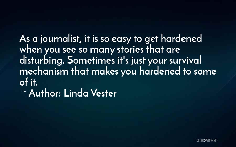 Hardened Quotes By Linda Vester