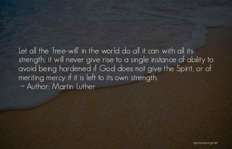 Hardened Quotes By Martin Luther