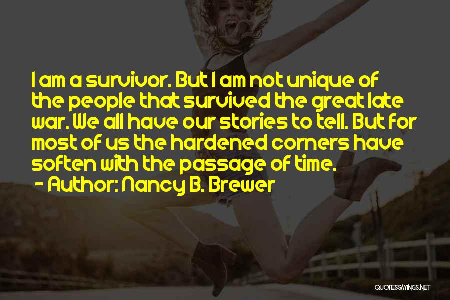 Hardened Quotes By Nancy B. Brewer