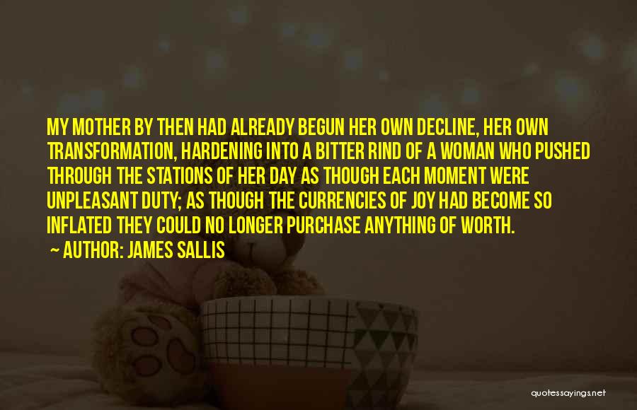 Hardening Up Quotes By James Sallis