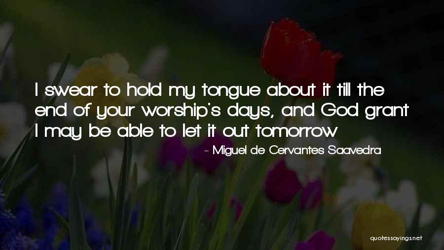Hardens Into Bone Quotes By Miguel De Cervantes Saavedra Hardens Into Bone Quotes By Miguel De Cervantes Saavedra