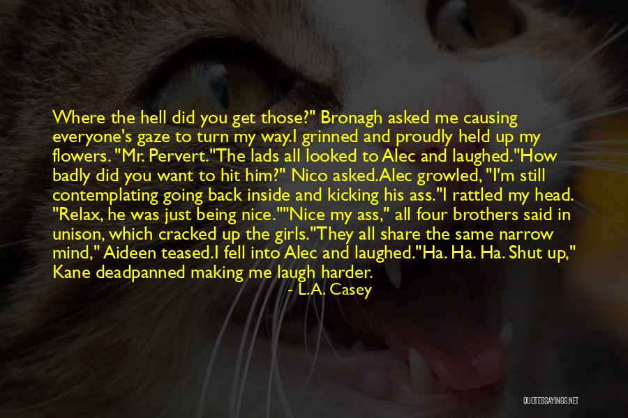 Harder For Girls Quotes By L.A. Casey Harder For Girls Quotes By L.A. Casey