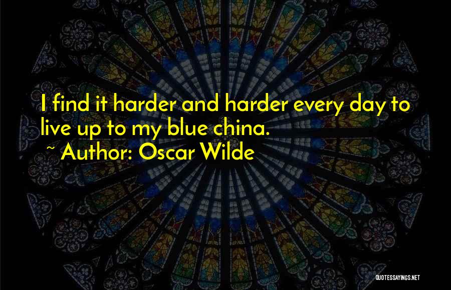 Harder Quotes By Oscar Wilde
