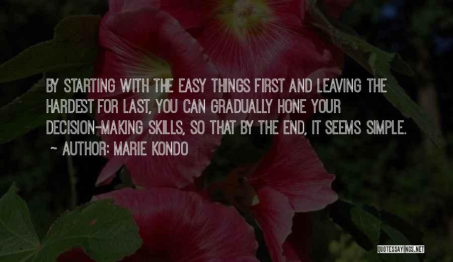 Hardest Decision Quotes By Marie Kondo