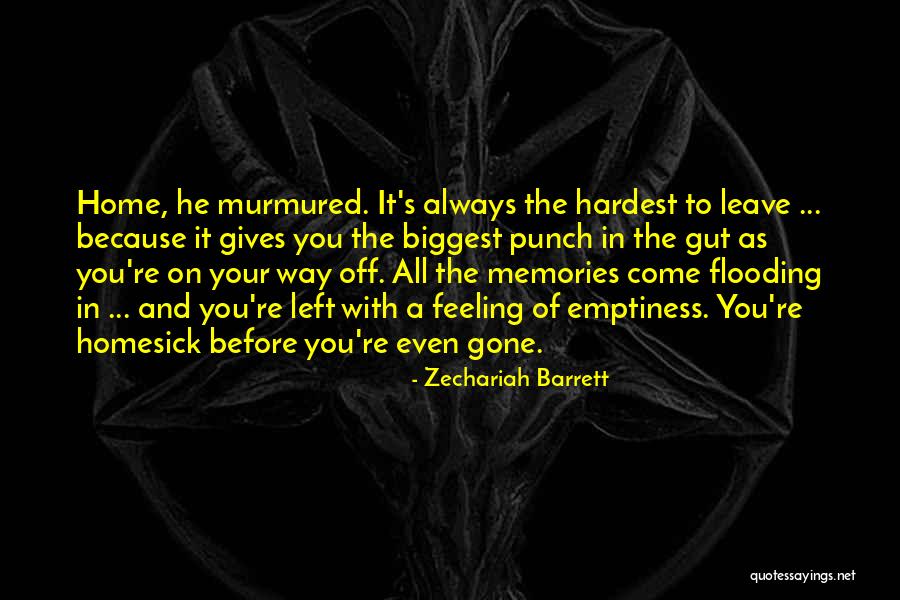 Hardest Feeling Quotes By Zechariah Barrett