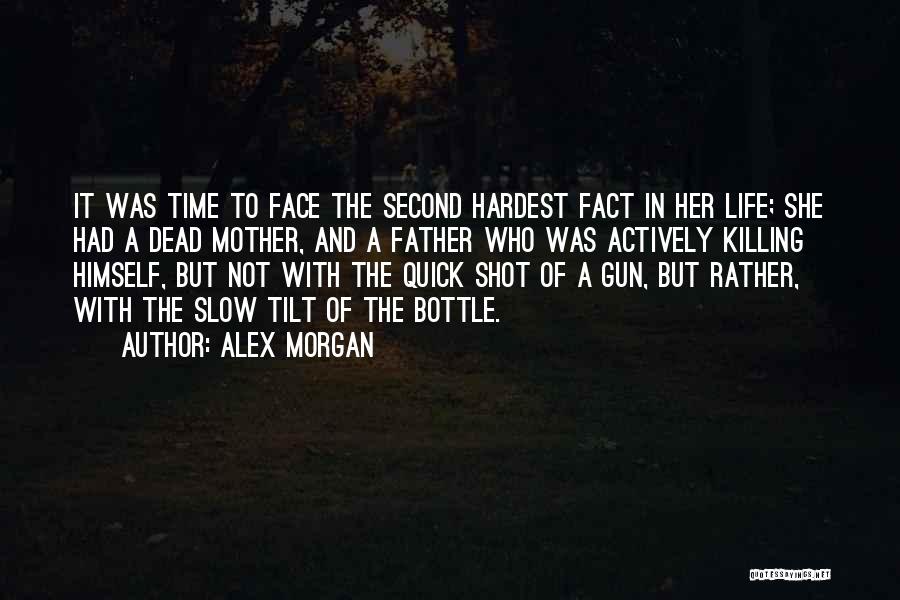Hardest Life Quotes By Alex Morgan