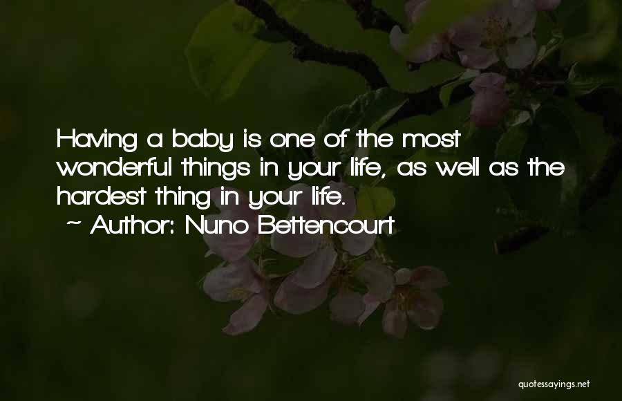 Hardest Life Quotes By Nuno Bettencourt