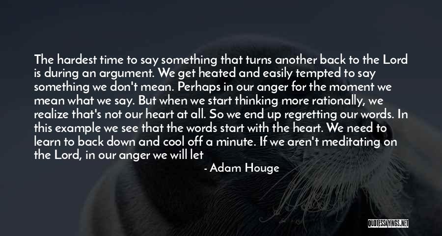 Hardest Moment Quotes By Adam Houge