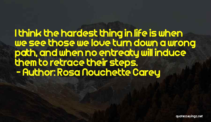 Hardest Thing In Life Quotes By Rosa Nouchette Carey