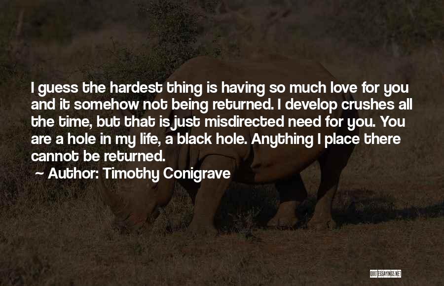 Hardest Thing In Life Quotes By Timothy Conigrave