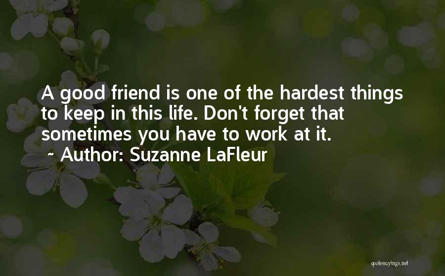 Hardest Things In Life Quotes By Suzanne LaFleur