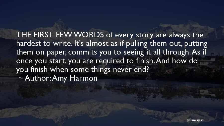 Hardest Things To Do Quotes By Amy Harmon