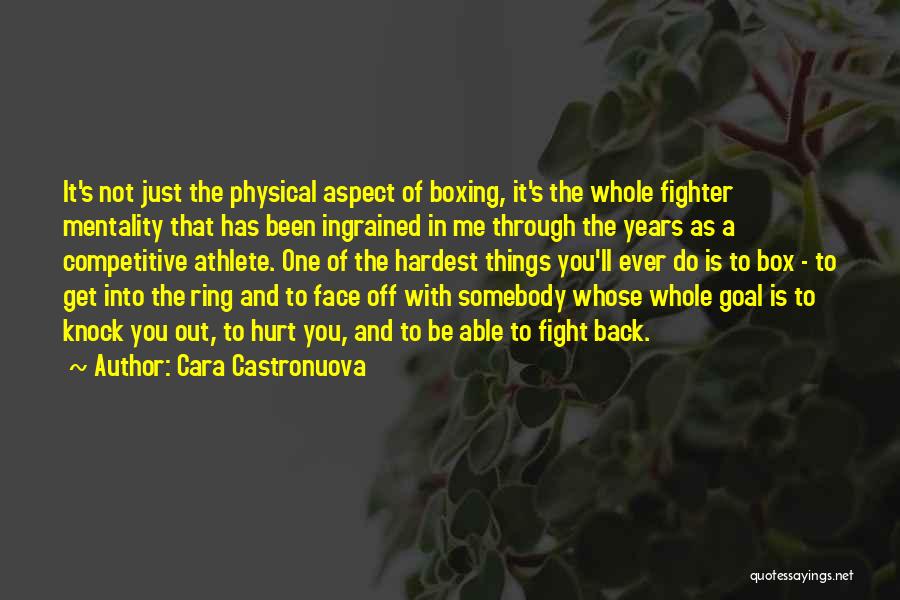 Hardest Things To Do Quotes By Cara Castronuova