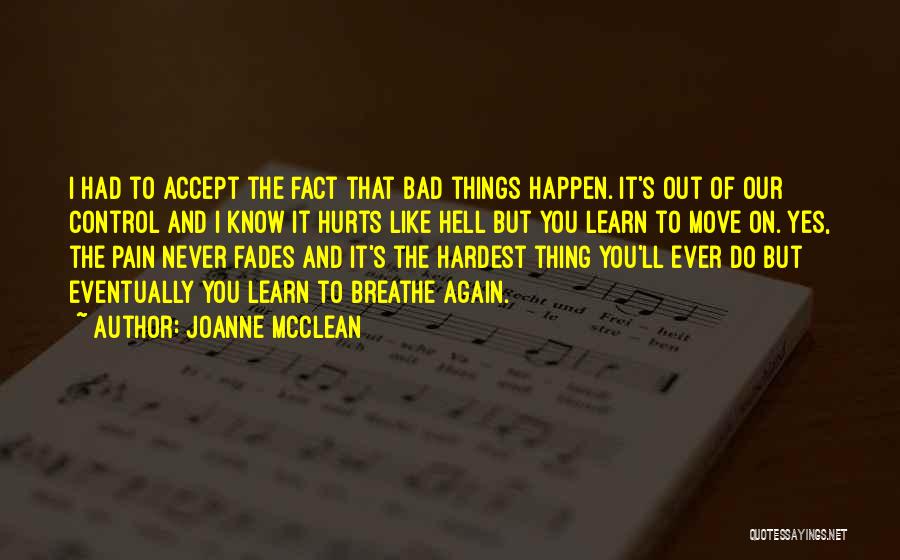 Hardest Things To Do Quotes By Joanne McClean