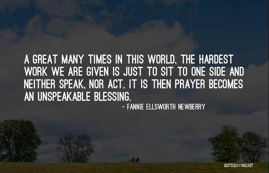 Hardest Times Quotes By Fannie Ellsworth Newberry