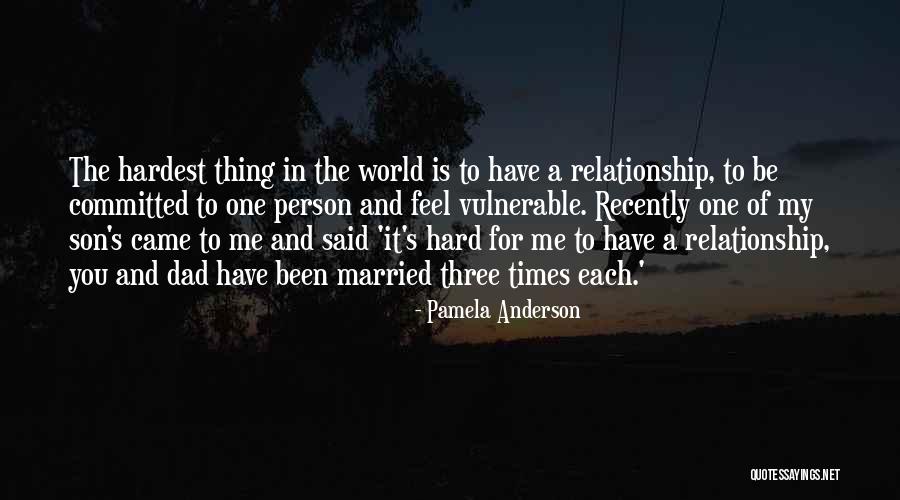 Hardest Times Quotes By Pamela Anderson