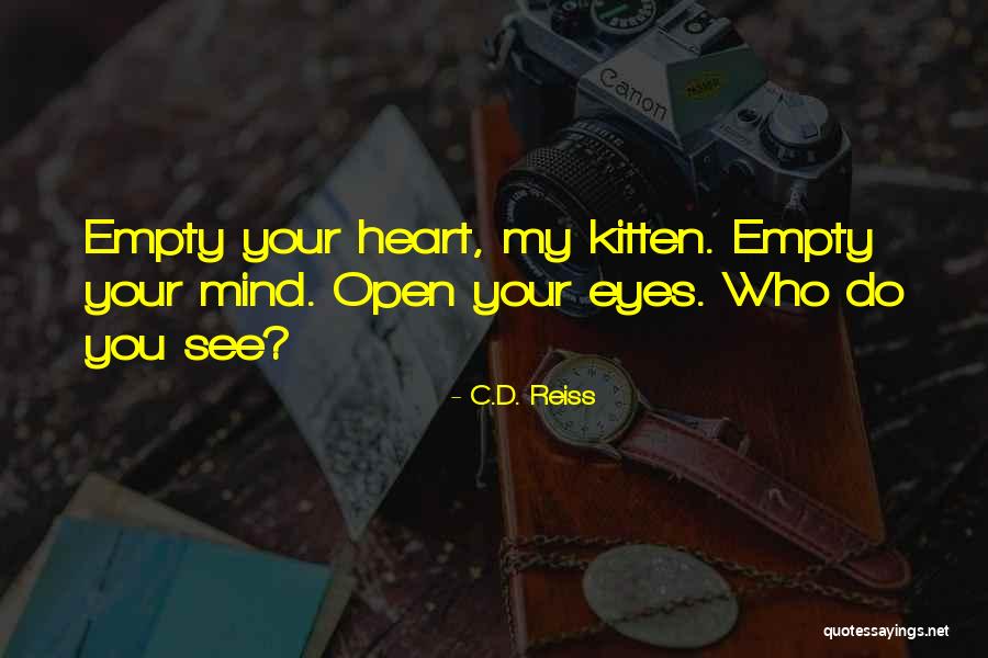 Hardiest Indoor Quotes By C.D. Reiss Hardiest Indoor Quotes By C.D. Reiss
