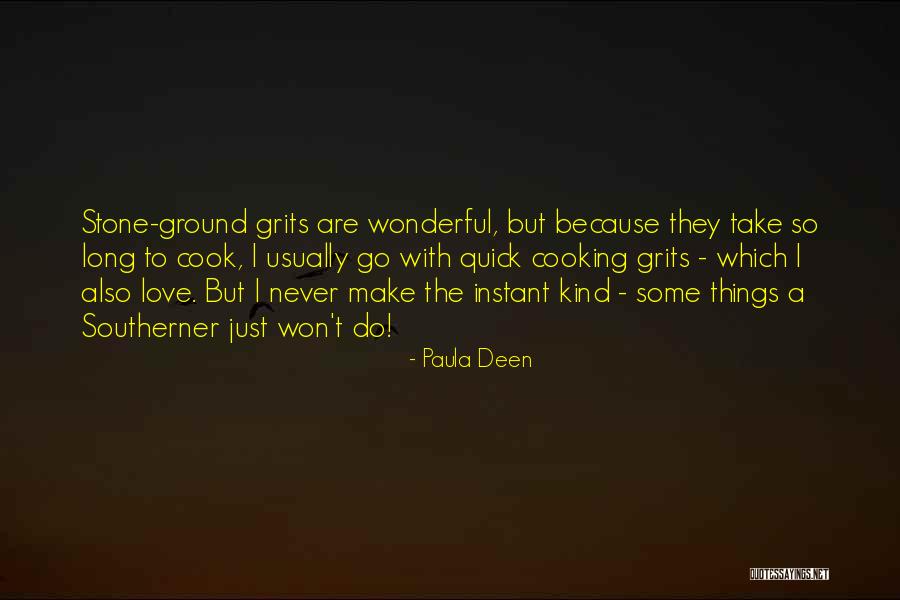 Hardihoods Quotes By Paula Deen Hardihoods Quotes By Paula Deen