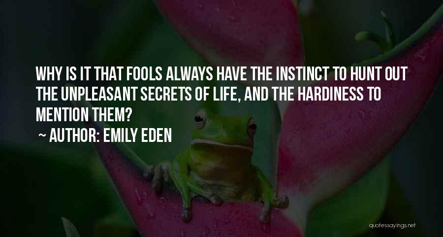 Hardiness Quotes By Emily Eden