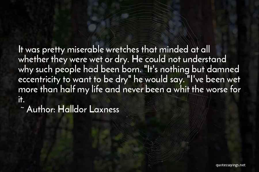 Hardiness Quotes By Halldor Laxness