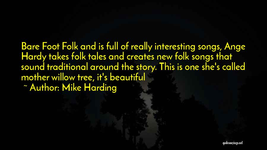 Harding Quotes By Mike Harding