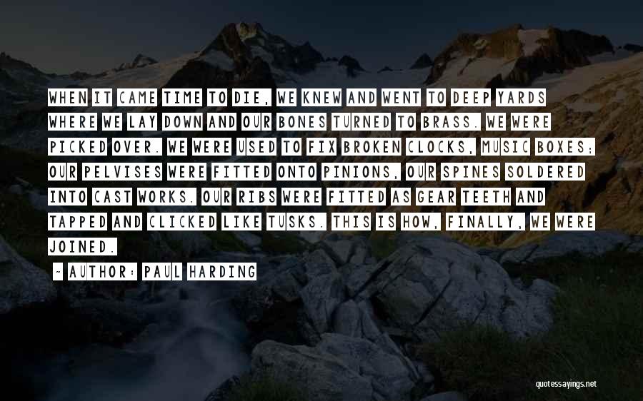 Harding Quotes By Paul Harding