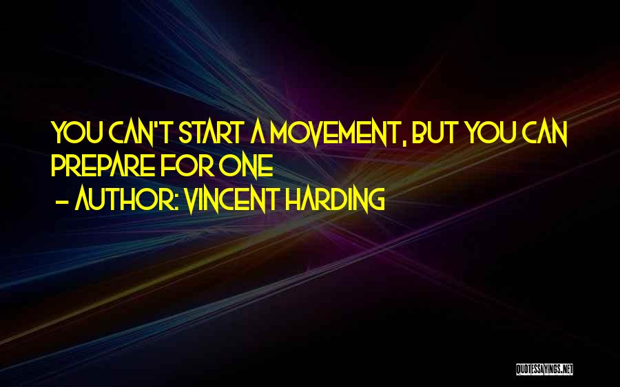 Harding Quotes By Vincent Harding