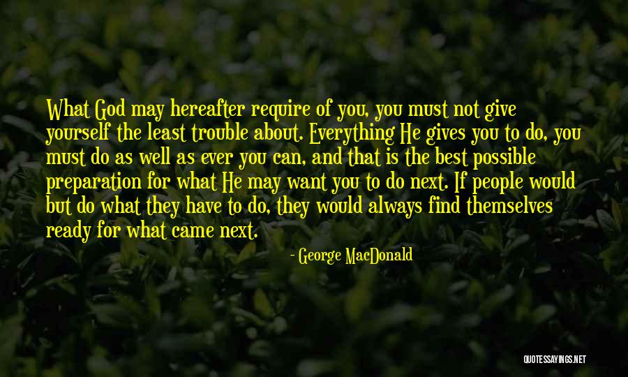 Hardinger Logistics Quotes By George MacDonald Hardinger Logistics Quotes By George MacDonald