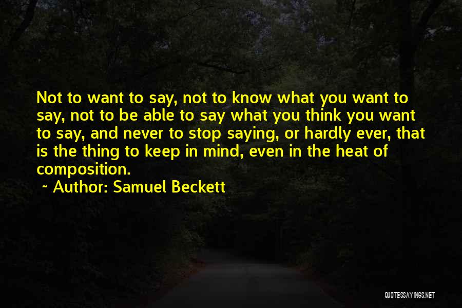 Hardly Know You Quotes By Samuel Beckett