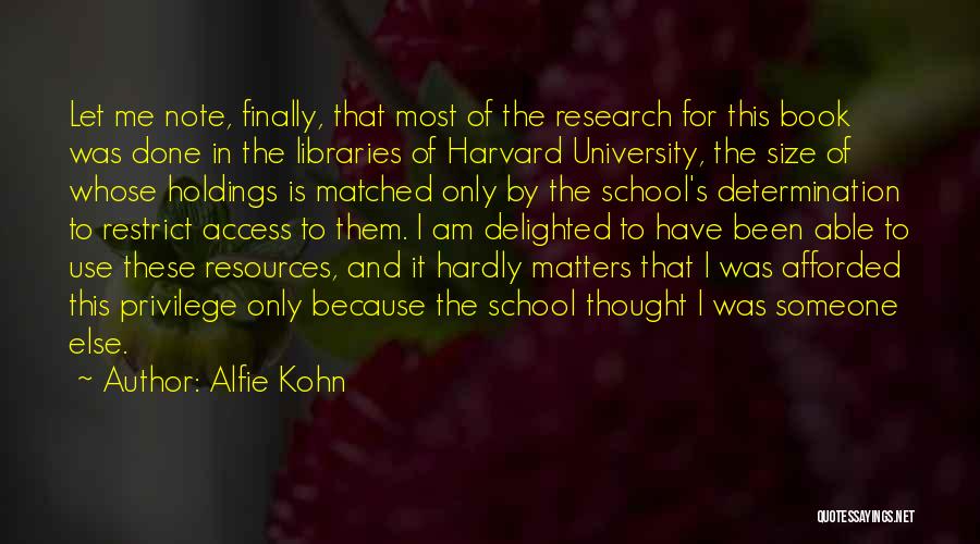 Hardly Matters Quotes By Alfie Kohn