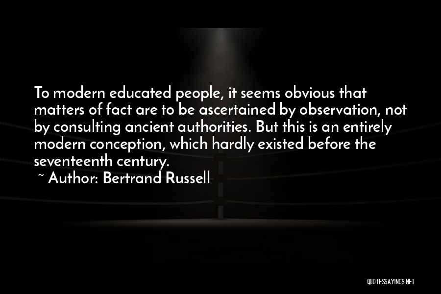 Hardly Matters Quotes By Bertrand Russell