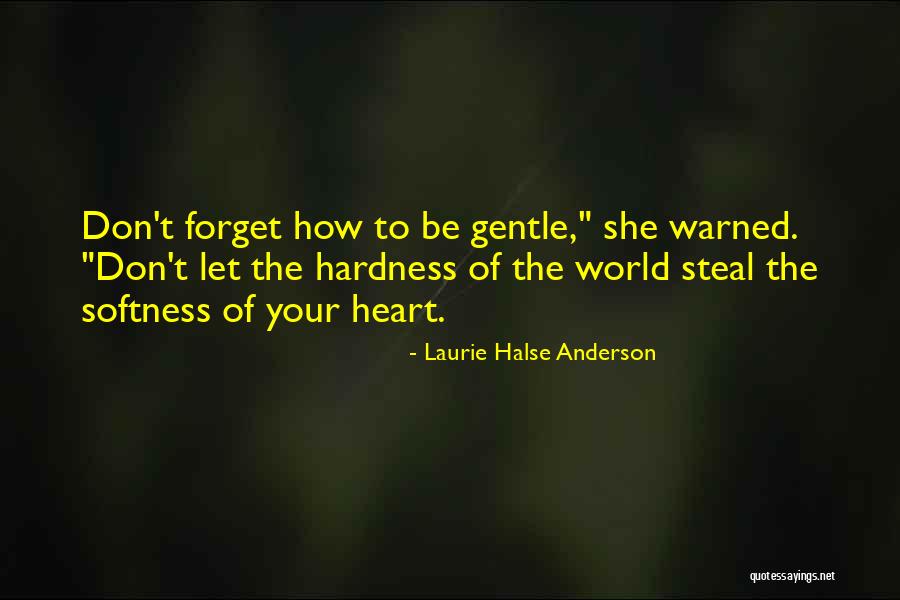 Hardness Quotes By Laurie Halse Anderson Hardness Quotes By Laurie Halse Anderson